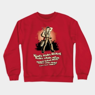 Klaatu Barada Nikto Crewneck Sweatshirt